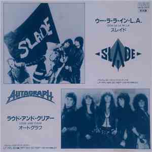 Slade, Autograph  - Ooh La La In L.A. / Loud And Clear flac album