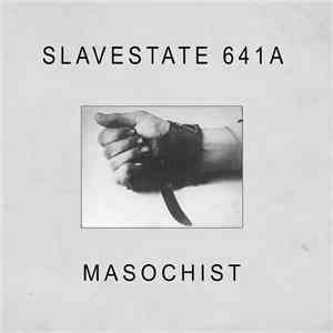 Slavestate 641A - Masochist flac album