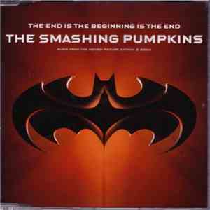 Smashing Pumpkins - The End Is The Beginning Is The End flac album