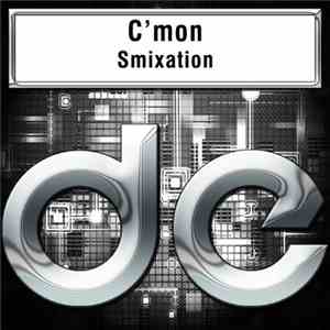 Smixation - C'mon flac album