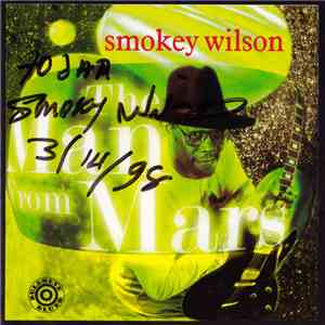 Smokey Wilson - The Man From Mars flac album