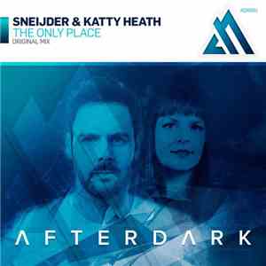 Sneijder & Katty Heath - The Only Place flac album