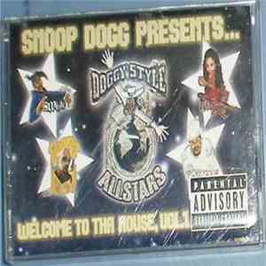 Snoop Dogg Presents Doggystyle Allstars - Welcome To Tha House, Vol. 1 flac album