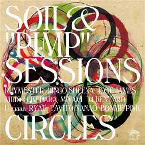 Soil & "Pimp" Sessions - Circles flac album