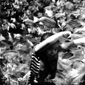 Space Heat - Happy Birthday flac album