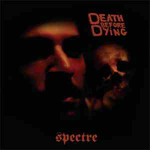 Spectre - Death Before Dying flac album