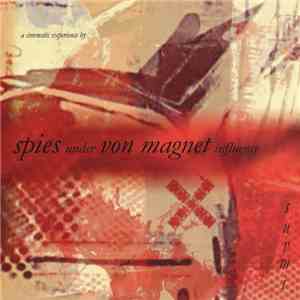 Spies Under Von Magnet Influence - Suvmi flac album
