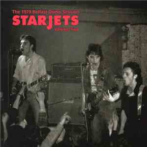 Starjets - The 1979 Belfast Demo Session Volume Two flac album
