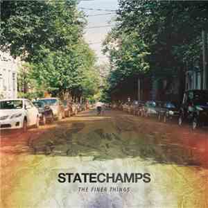 State Champs  - The Finer Things flac album