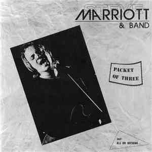 Steve Marriott & Band - Packet Of Three flac album