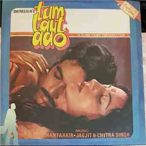 Sudarshan Faakir • Jagjit & Chitra Singh - Tum Laut Aao flac album