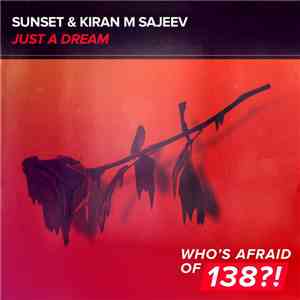 Sunset  & Kiran M Sajeev - Just A Dream flac album