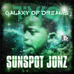 Sunspot Jonz - Galaxy Of Dreams Two flac album
