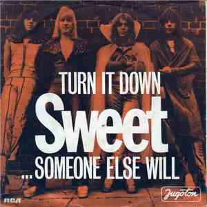 Sweet - Turn It Down / ...Someone Else Will flac album