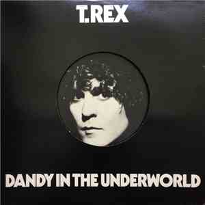 T. Rex - Dandy In The Underworld flac album
