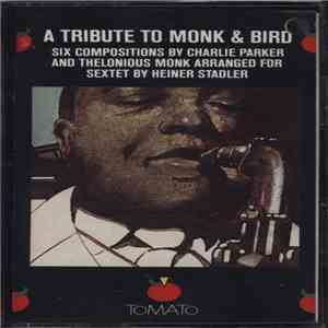 Thad Jones / George Adams / George Lewis / Stanley Cowell / Reggie Workman / Lenny White / Heiner Stadler - A Tribute To Monk And Bird flac album