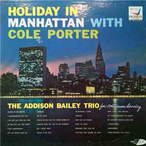 The Addison Bailey Trio - Holiday In Manhattan With Cole Porter flac album