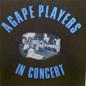 The Agape Players - The Agape Players In Concert flac album