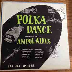 The Ampol Aires - Polka Dance flac album