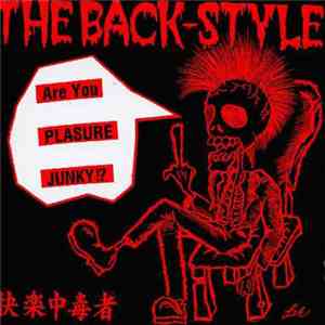 The Back-Style - 快楽中毒者 flac album