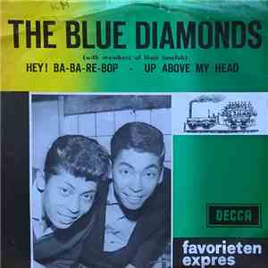 The Blue Diamonds - Hey! Ba-Ba-Re-Bop / Up Above My Head flac album