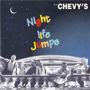 The Chevy's - Night Life Jumps flac album