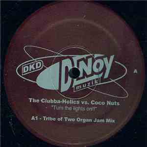 The Clubba-Holics vs. Coco Nuts - Turn The Lights On!! flac album