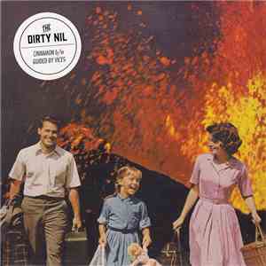 The Dirty Nil - Cinnamon / Guided By Vices flac album