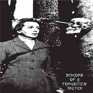 The Discord Of A Forgotten Sketch - Don't Pay More Than $5 flac album