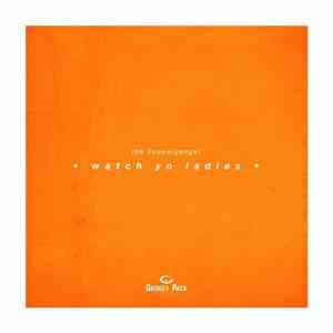 The Doppelgangaz - Watch Yo Ladies flac album