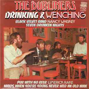 The Dubliners - Drinking & Wenching flac album