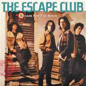 The Escape Club - Shake For The Sheik flac album