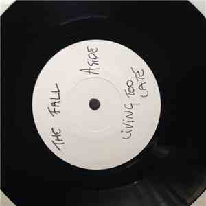 The Fall - Living Too Late / Hot Aftershave Bop flac album