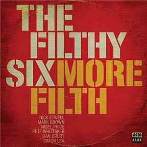 The Filthy Six - More Filth flac album