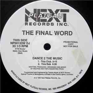 The Final Word - Dance 2 The Music flac album
