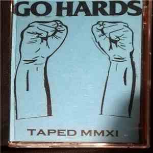 The Go Hards - Taped MMXI flac album