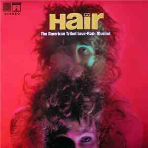 The Graham Walker Sound - Hair (The American Tribal Love-Rock Musical) flac album