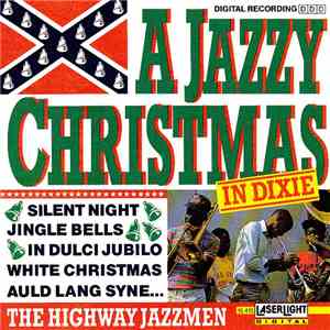 The Highway Jazzmen - A Jazzy Christmas In Dixie flac album