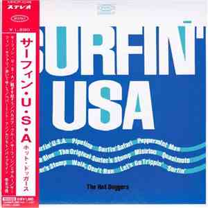 The Hot Doggers = ザ・ホット・ドッガーズ - Surfin' U.S.A. = サーフィンＵ．Ｓ．Ａ． flac album
