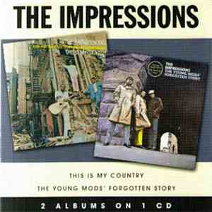The Impressions - This Is My Country / The Young Mods' Forgotten Story flac album