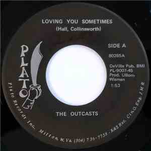 The Outcasts  - Loving You Sometimes flac album