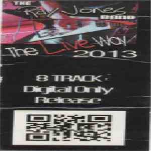 The Ray Jones Band - The Live Way flac album