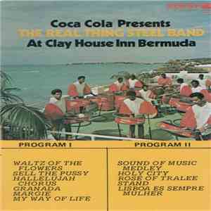 The Real Thing Steel Band - Coca Cola Presents The Real Thing Steel Band At Clay House Inn Bermuda flac album