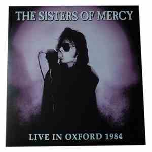 The Sisters Of Mercy - Live In Oxford 1984 flac album
