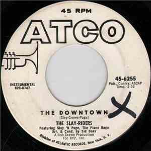 The Slay-Riders - The Downtown / St. Louis Blues-Hitch Hike flac album