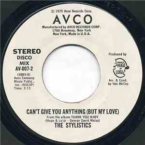 The Stylistics - Can't Give You Anything (But My Love) flac album