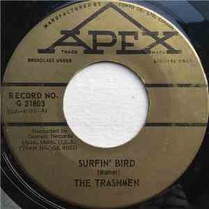 The Trashmen - Surfin' Bird / Bird Dance Beat flac album