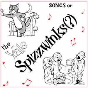 The Yale Spizzwinks (?) - Songs Of The Yale Spizzwinks (?) flac album