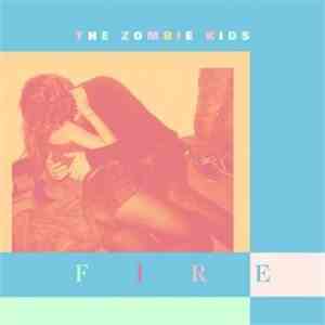 The Zombie Kids Featuring Aqeel - Fire flac album