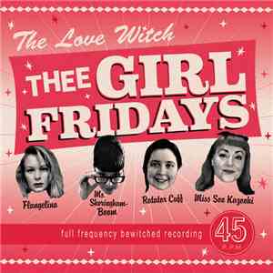 Thee Girl Fridays - The Love Witch flac album